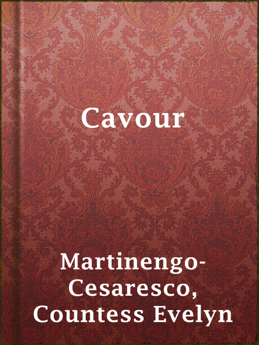 Title details for Cavour by Countess Evelyn Martinengo-Cesaresco - Available